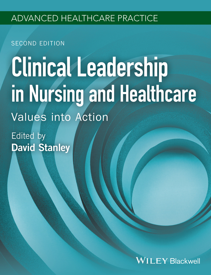 Обложка книги «Clinical Leadership in Nursing and Healthcare. Values into Action»