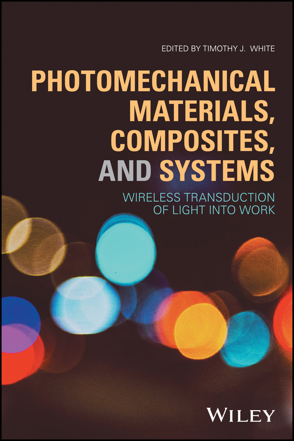 Обложка книги «Photomechanical Materials, Composites, and Systems. Wireless Transduction of Light into Work»