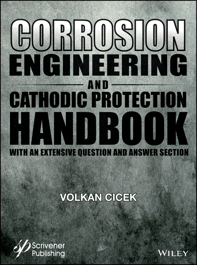 Обложка книги «Corrosion Engineering and Cathodic Protection Handbook. With an Extensive Question and Answer Section»