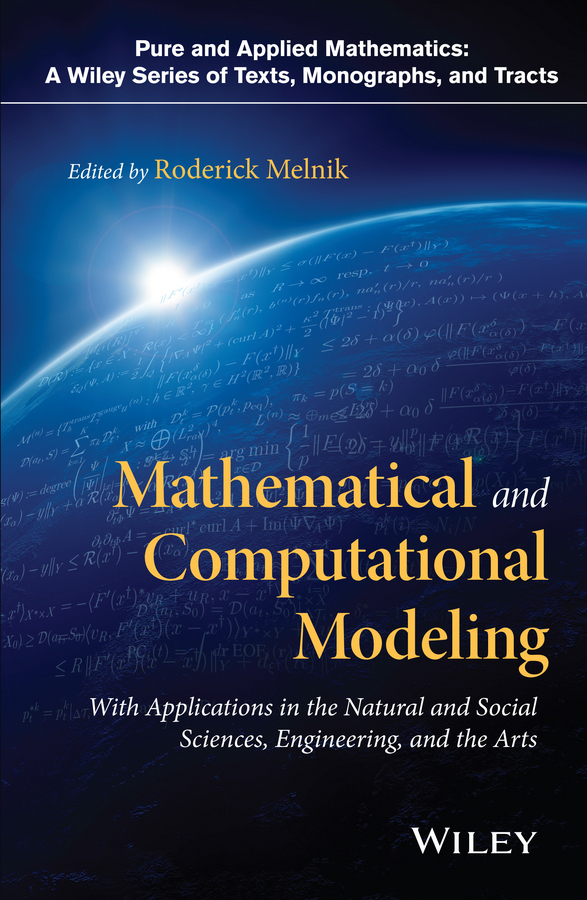 Обложка книги «Mathematical and Computational Modeling. With Applications in Natural and Social Sciences, Engineering, and the Arts»
