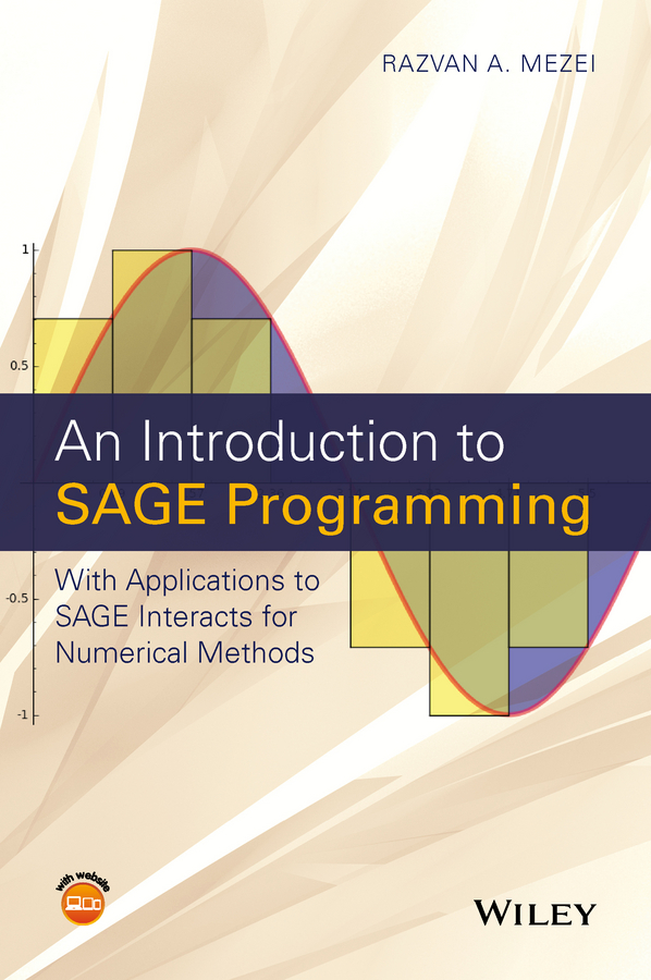 Обложка книги «An Introduction to SAGE Programming. With Applications to SAGE Interacts for Numerical Methods»
