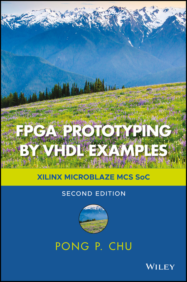 Обложка книги «FPGA Prototyping by VHDL Examples. Xilinx MicroBlaze MCS SoC»