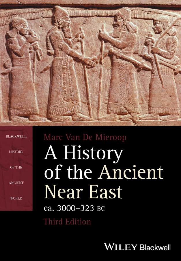 Обложка книги «A History of the Ancient Near East, ca. 3000-323 BC»