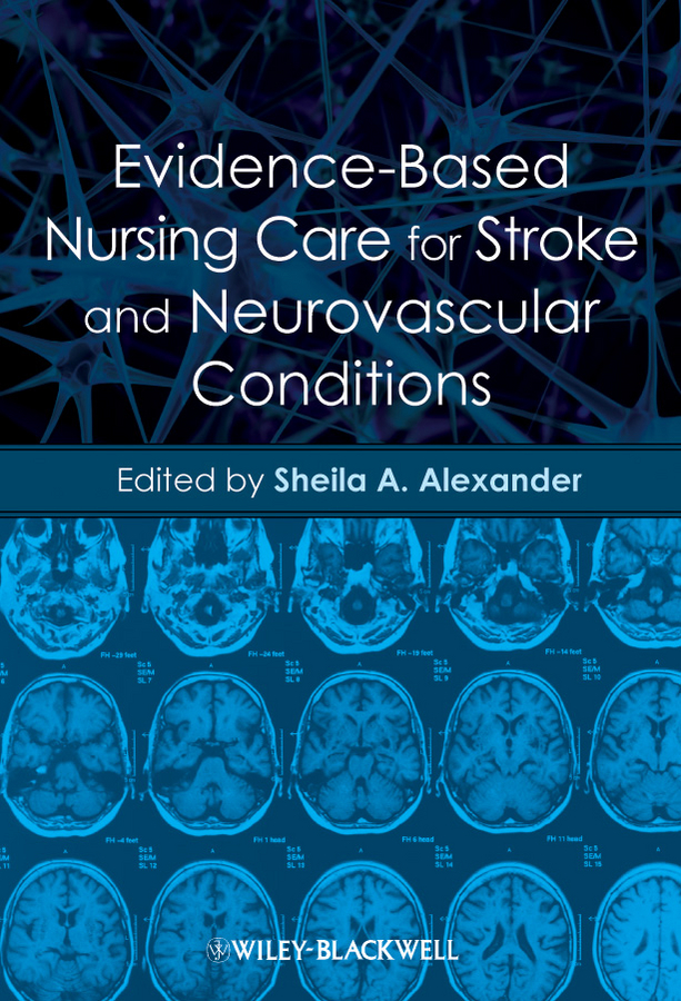Обложка книги «Evidence-Based Nursing Care for Stroke and Neurovascular Conditions»