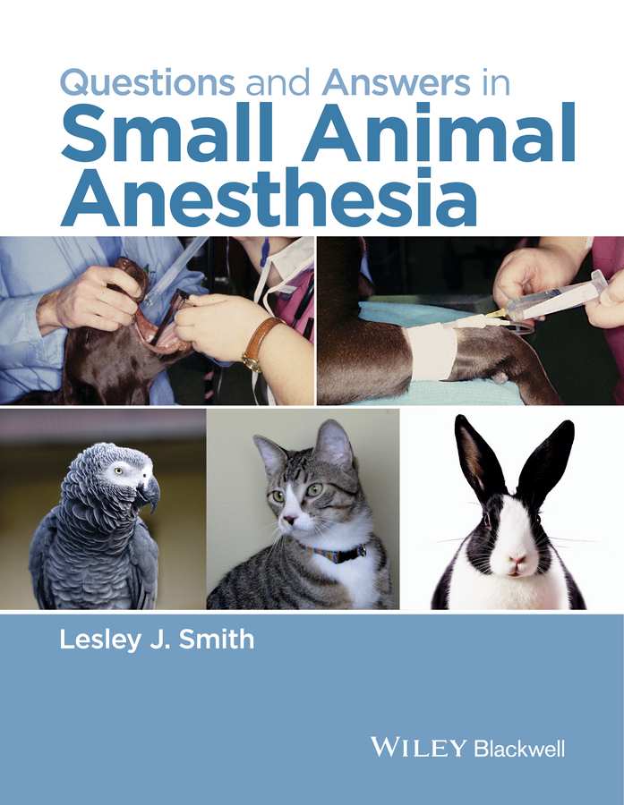 Обложка книги «Questions and Answers in Small Animal Anesthesia»