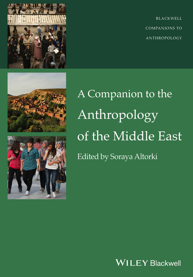 Обложка книги «A Companion to the Anthropology of the Middle East»