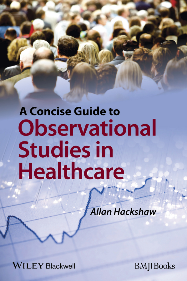 Обложка книги «A Concise Guide to Observational Studies in Healthcare»