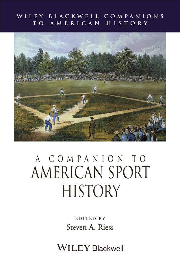 Обложка книги «A Companion to American Sport History»