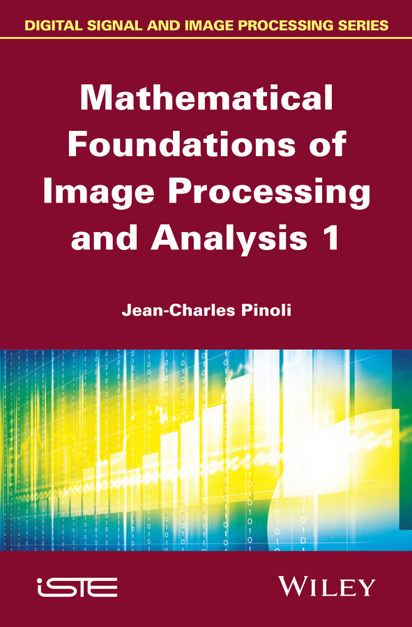 Обложка книги «Mathematical Foundations of Image Processing and Analysis»