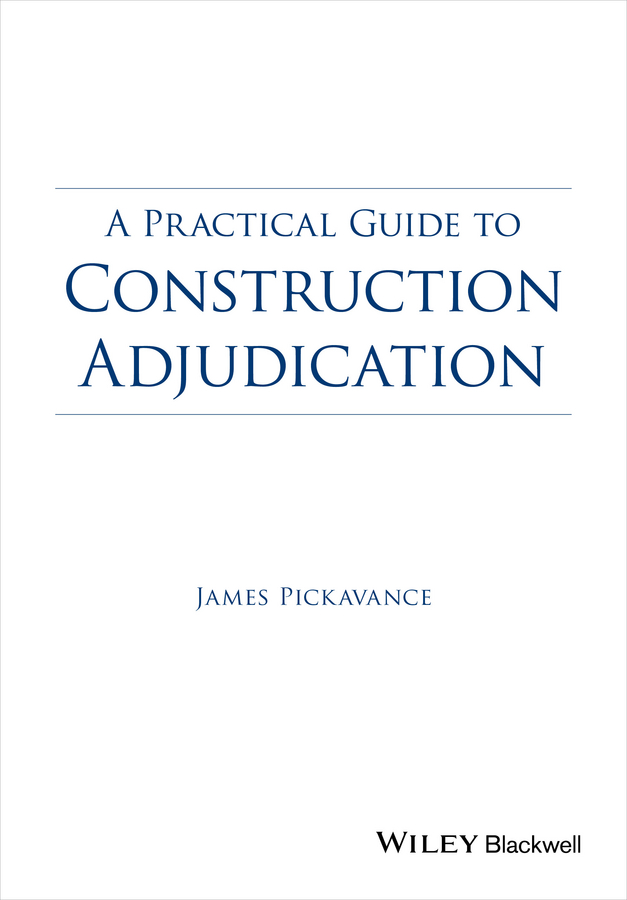 Обложка книги «A Practical Guide to Construction Adjudication»