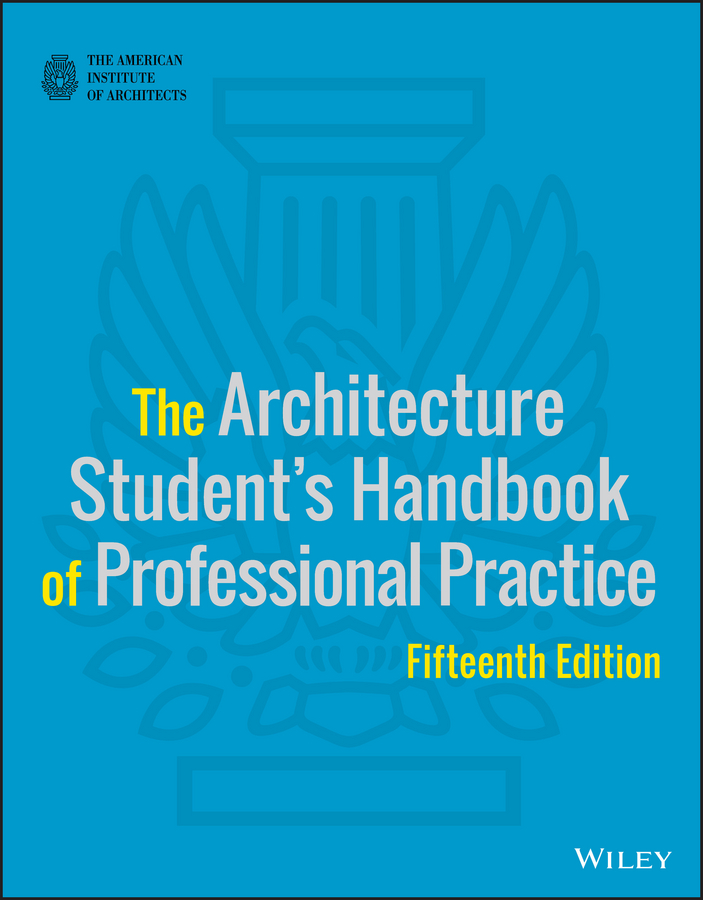 Обложка книги «The Architecture Student's Handbook of Professional Practice»