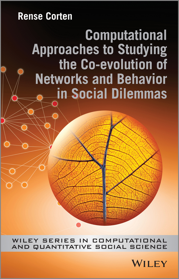 Обложка книги «Computational Approaches to Studying the Co-evolution of Networks and Behavior in Social Dilemmas»
