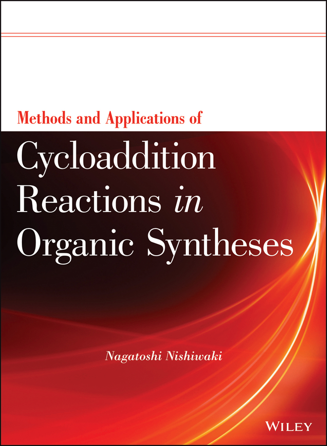 Обложка книги «Methods and Applications of Cycloaddition Reactions in Organic Syntheses»