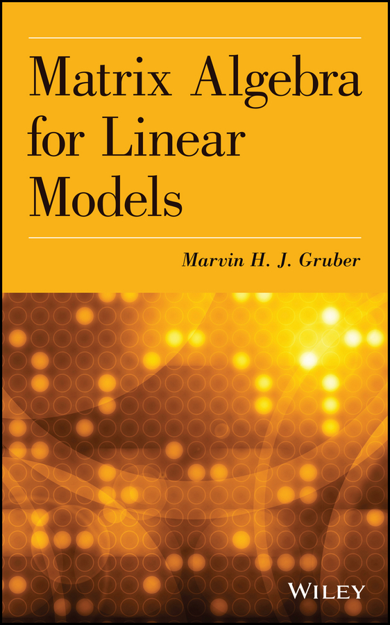 Обложка книги «Matrix Algebra for Linear Models»