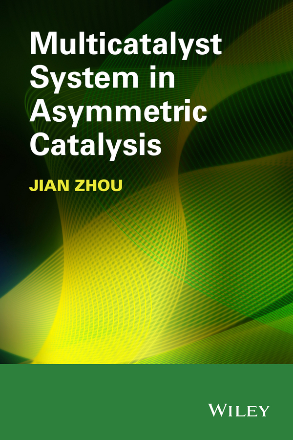 Обложка книги «Multicatalyst System in Asymmetric Catalysis»