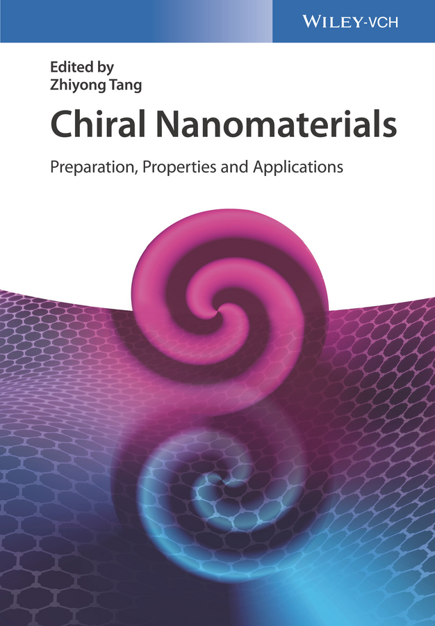 Обложка книги «Chiral Nanomaterials. Preparation, Properties and Applications»