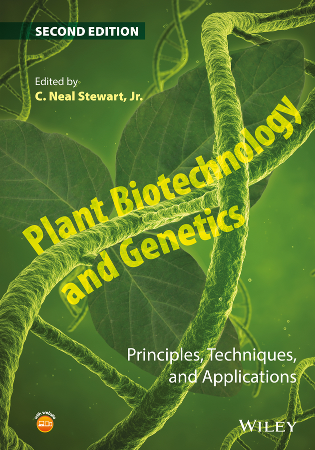 Обложка книги «Plant Biotechnology and Genetics. Principles, Techniques, and Applications»