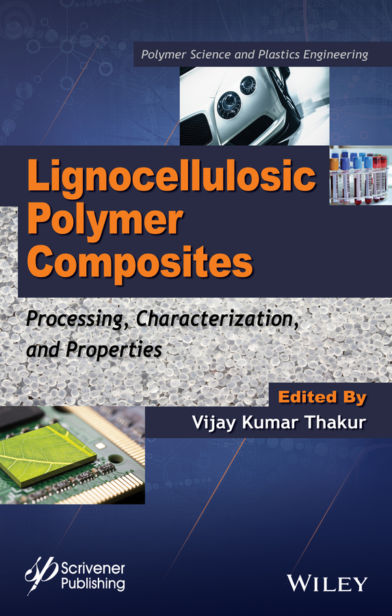 Обложка книги «Lignocellulosic Polymer Composites. Processing, Characterization, and Properties»
