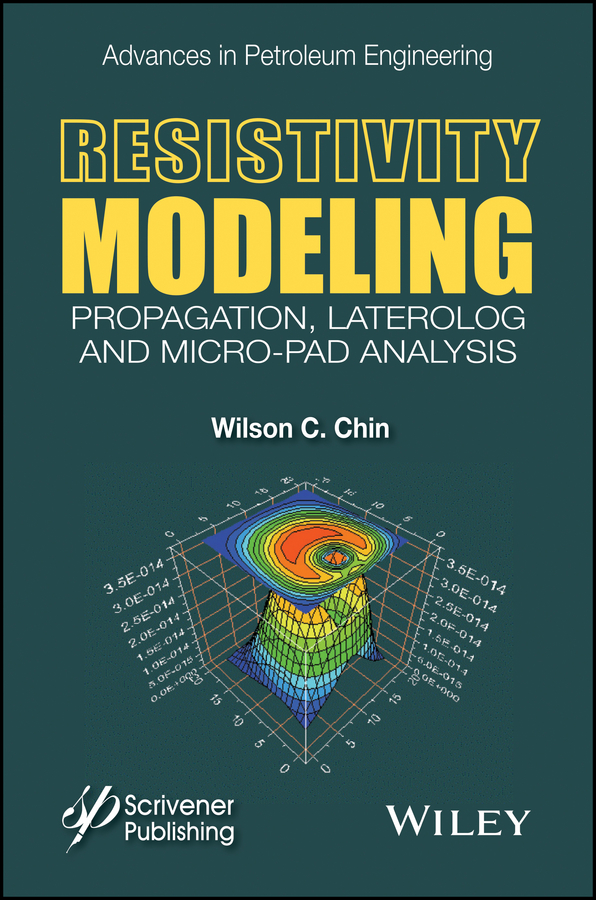 Обложка книги «Resistivity Modeling. Propagation, Laterolog and Micro-Pad Analysis»