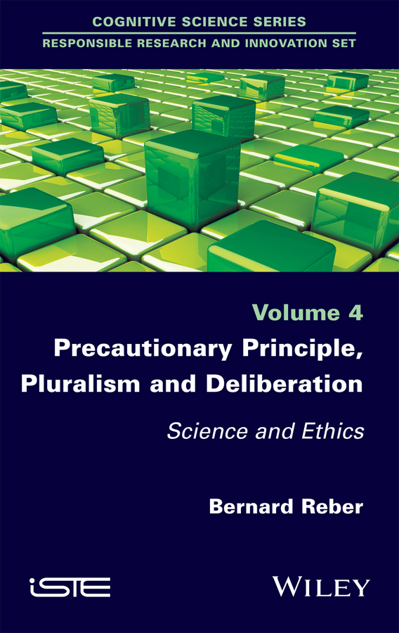 Обложка книги «Precautionary Principle, Pluralism and Deliberation. Science and Ethics»