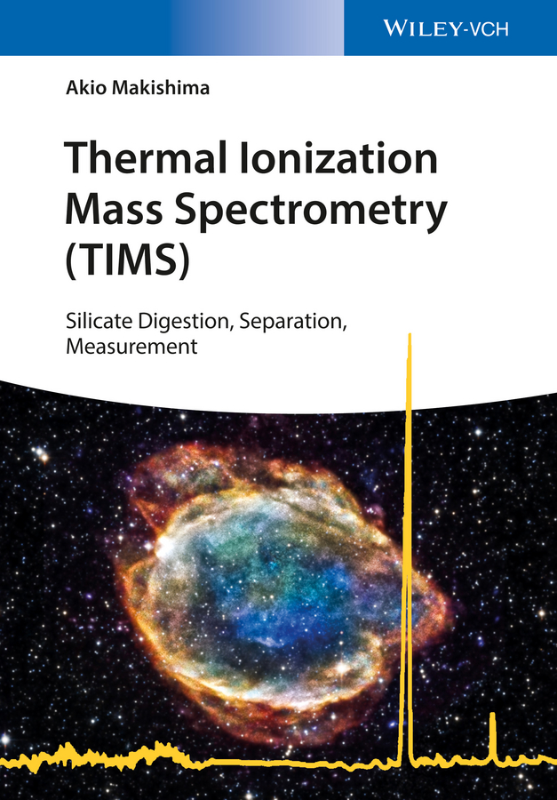 Обложка книги «Thermal Ionization Mass Spectrometry (TIMS). Silicate Digestion, Separation, Measurement»