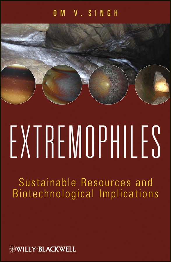 Обложка книги «Extremophiles. Sustainable Resources and Biotechnological Implications»
