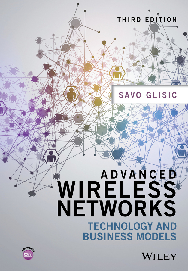Обложка книги «Advanced Wireless Networks. Technology and Business Models»