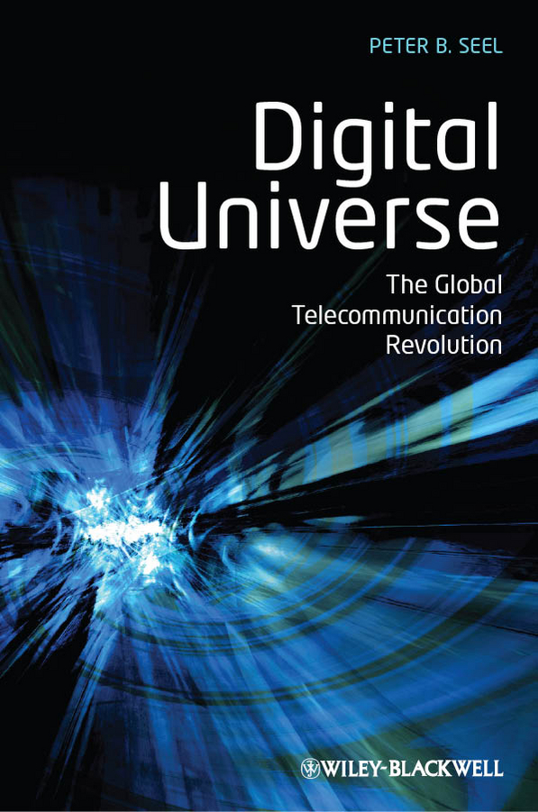 Обложка книги «Digital Universe. The Global Telecommunication Revolution»