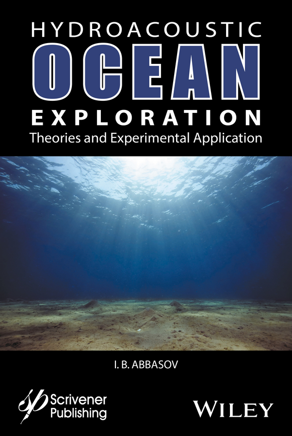 Обложка книги «Hyrdoacoustic Ocean Exploration. Theories and Experimental Application»