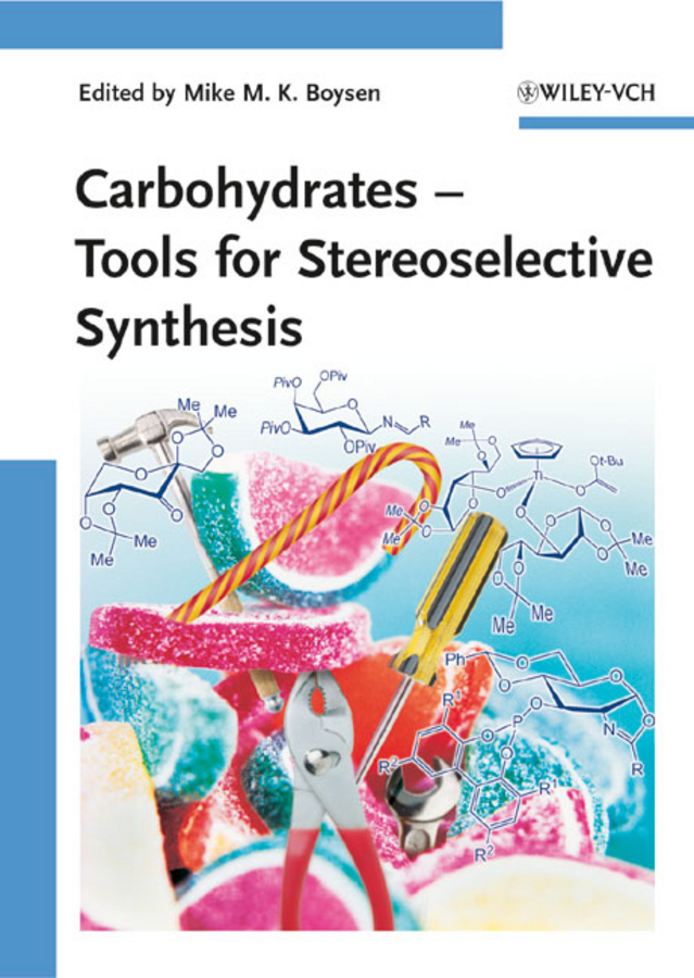 Обложка книги «Carbohydrates. Tools for Stereoselective Synthesis»