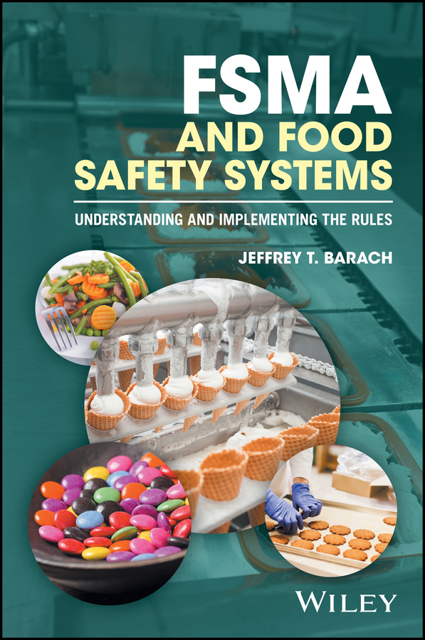 Обложка книги «FSMA and Food Safety Systems. Understanding and Implementing the Rules»