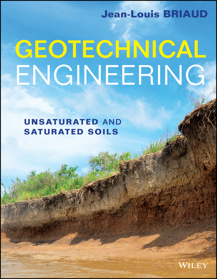 Обложка книги «Geotechnical Engineering. Unsaturated and Saturated Soils»