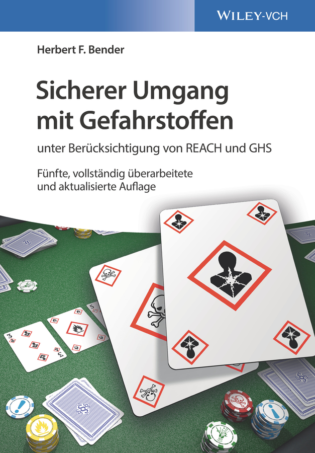 Обложка книги «Sicherer Umgang mit Gefahrstoffen. unter Berücksichtigung von REACH und GHS»
