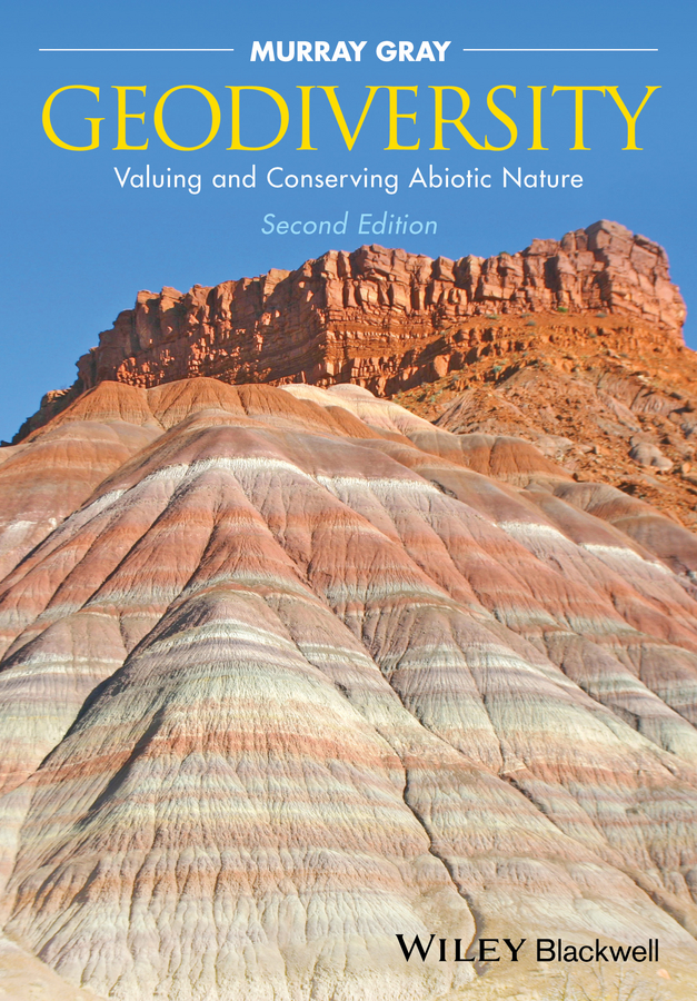 Обложка книги «Geodiversity. Valuing and Conserving Abiotic Nature»