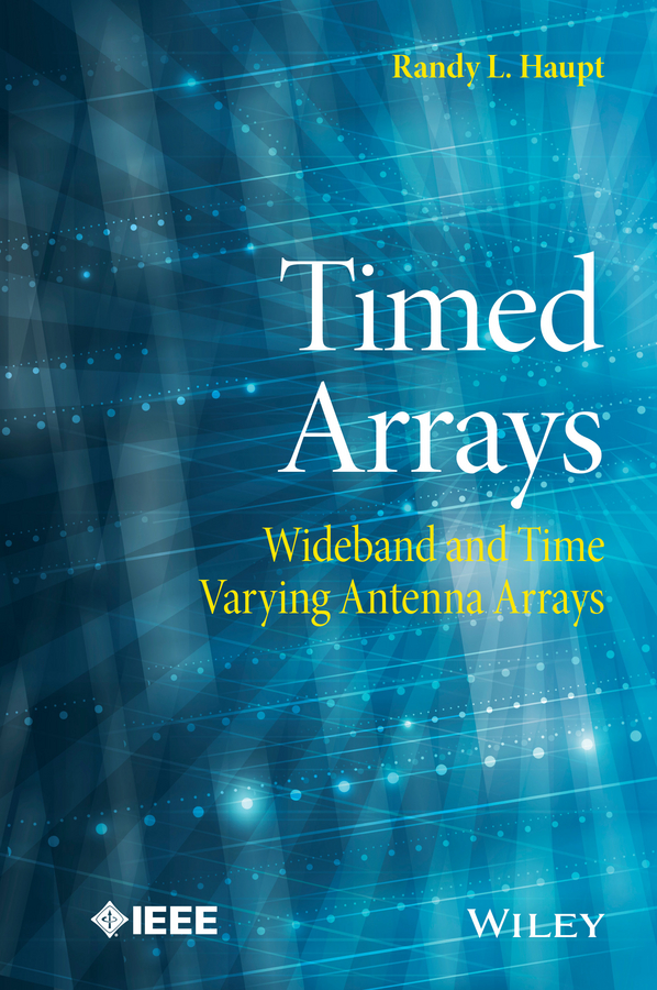 Обложка книги «Timed Arrays. Wideband and Time Varying Antenna Arrays»