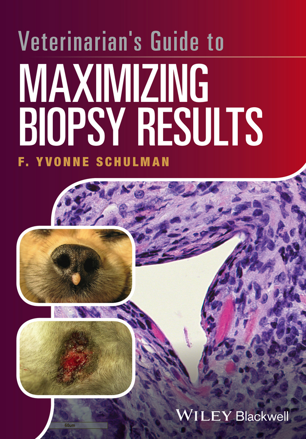 Обложка книги «Veterinarian's Guide to Maximizing Biopsy Results»