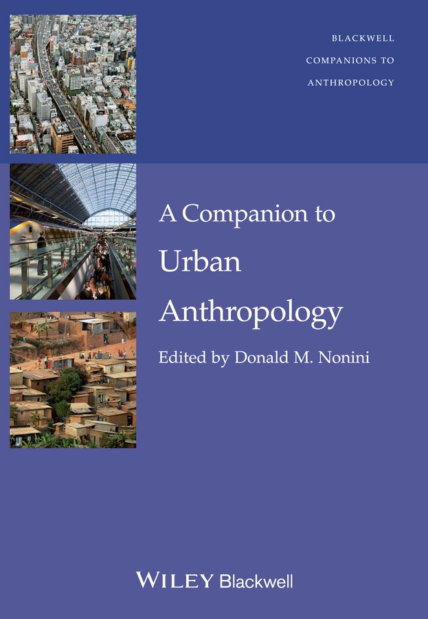 Обложка книги «A Companion to Urban Anthropology»