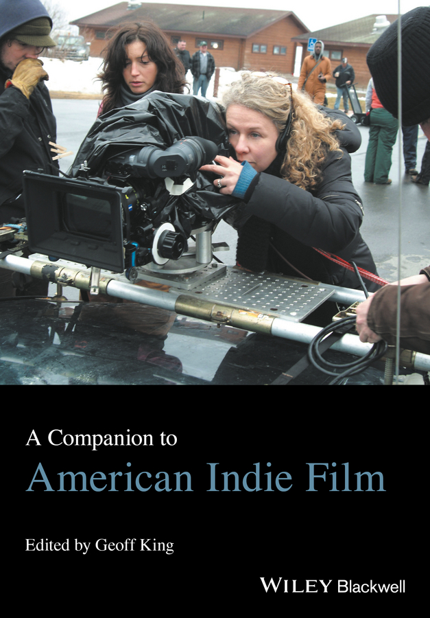 Обложка книги «A Companion to American Indie Film»