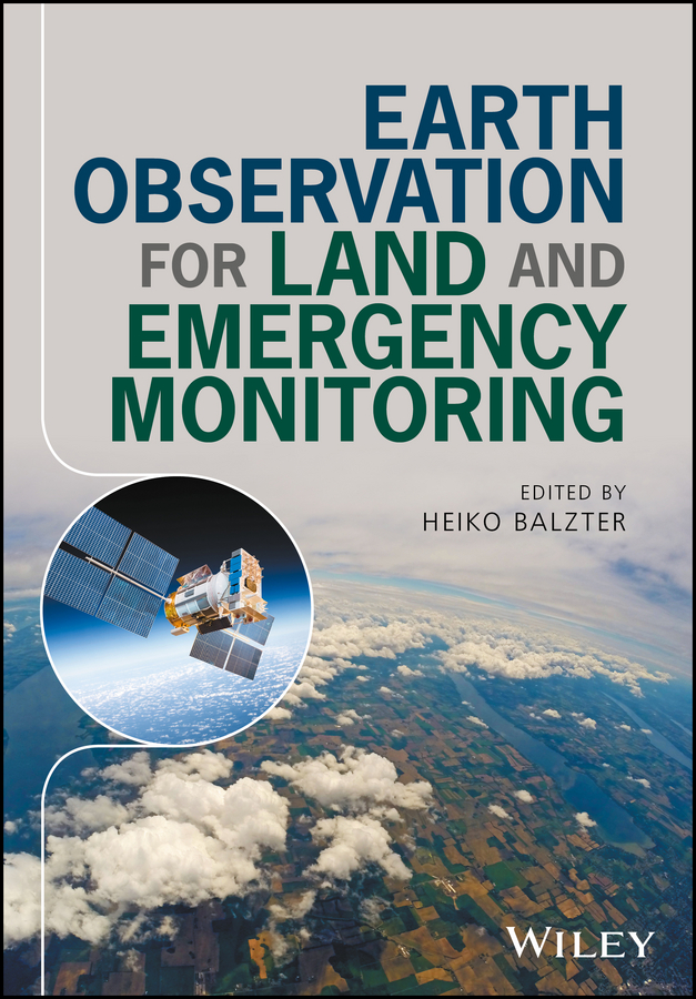 Обложка книги «Earth Observation for Land and Emergency Monitoring»