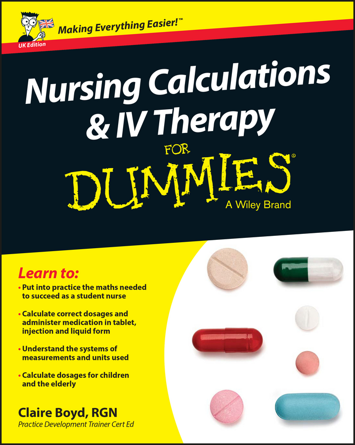 Обложка книги «Nursing Calculations and IV Therapy For Dummies - UK»
