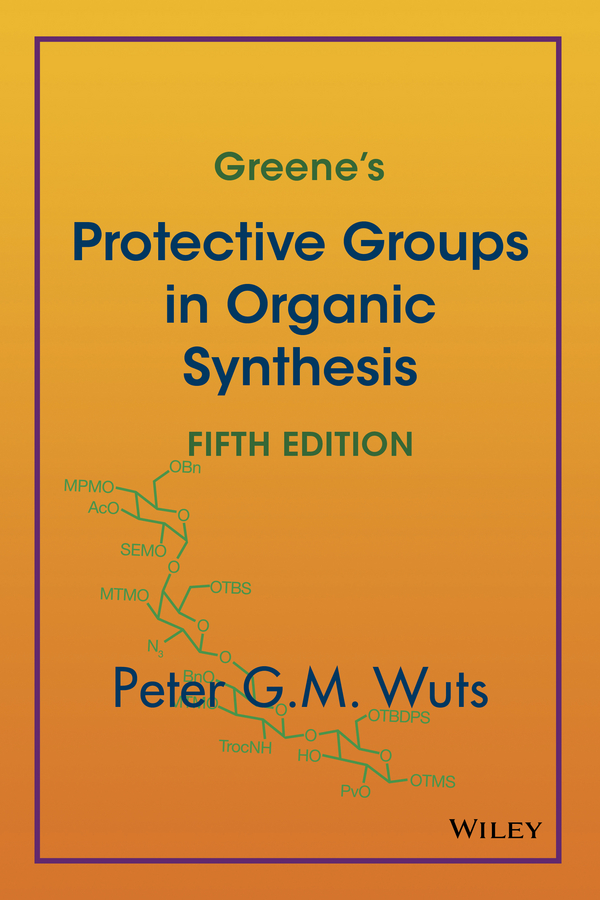 Обложка книги «Greene's Protective Groups in Organic Synthesis»
