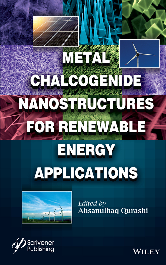 Обложка книги «Metal Chalcogenide Nanostructures for Renewable Energy Applications»