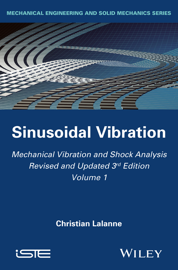 Обложка книги «Mechanical Vibration and Shock Analysis, Sinusoidal Vibration»