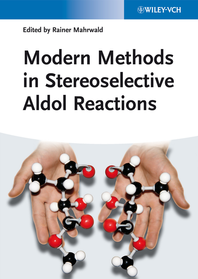 Обложка книги «Modern Methods in Stereoselective Aldol Reactions»