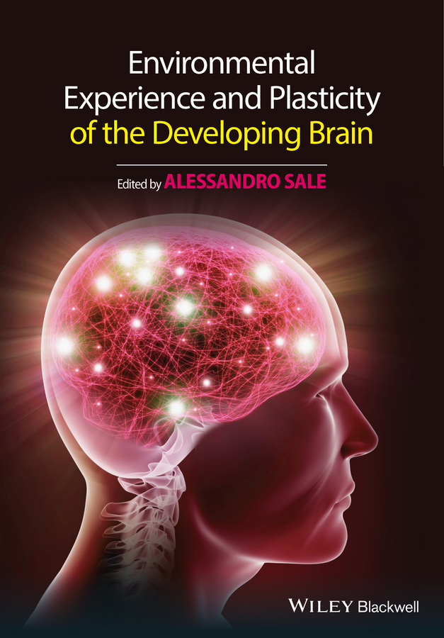 Обложка книги «Environmental Experience and Plasticity of the Developing Brain»