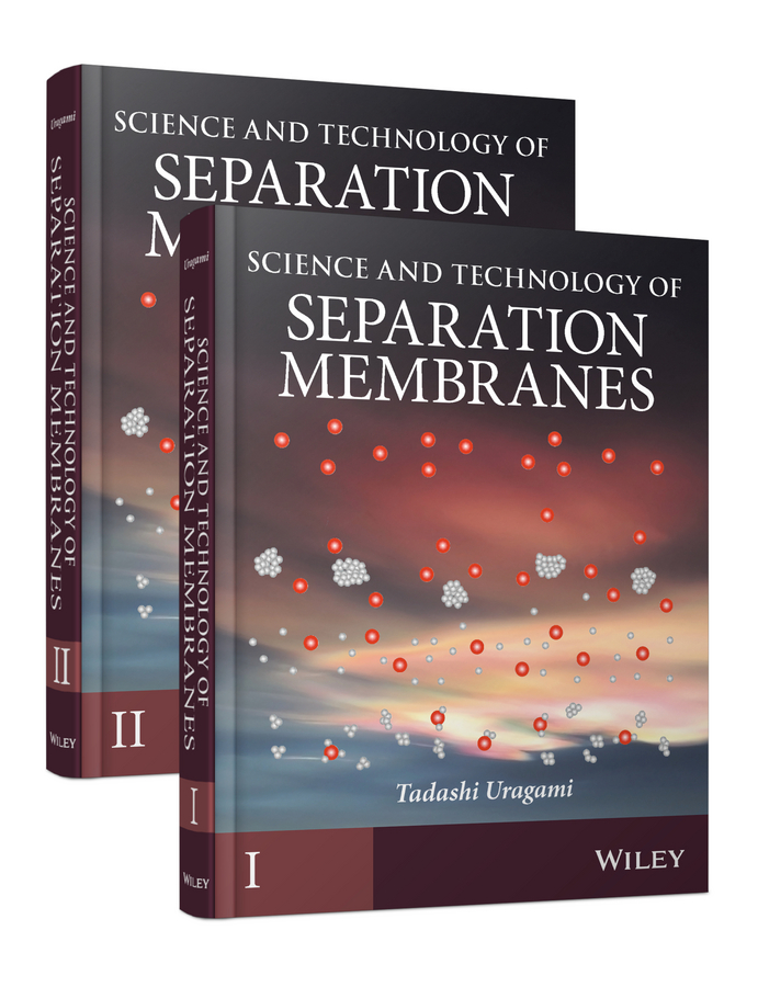 Обложка книги «Science and Technology of Separation Membranes, 2 Volume Set»