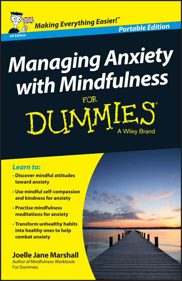 Обложка книги «Managing Anxiety with Mindfulness For Dummies»