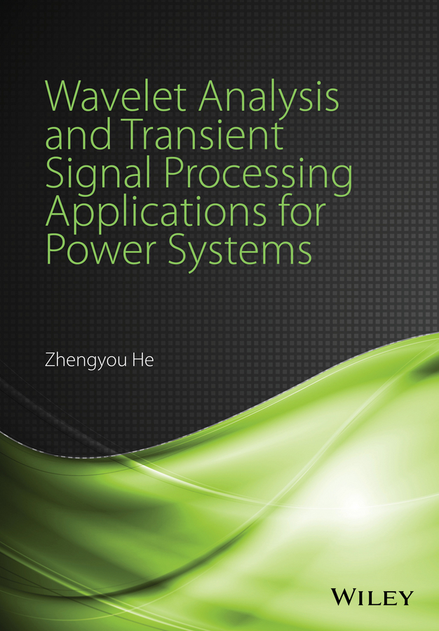 Обложка книги «Wavelet Analysis and Transient Signal Processing Applications for Power Systems»