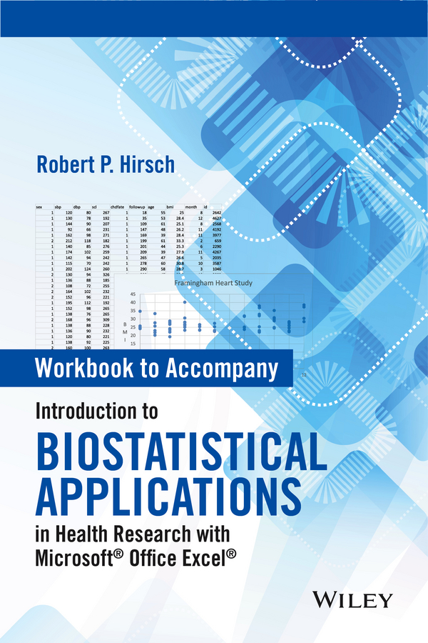 Обложка книги «Workbook to Accompany Introduction to Biostatistical Applications in Health Research with Microsoft Office Excel»