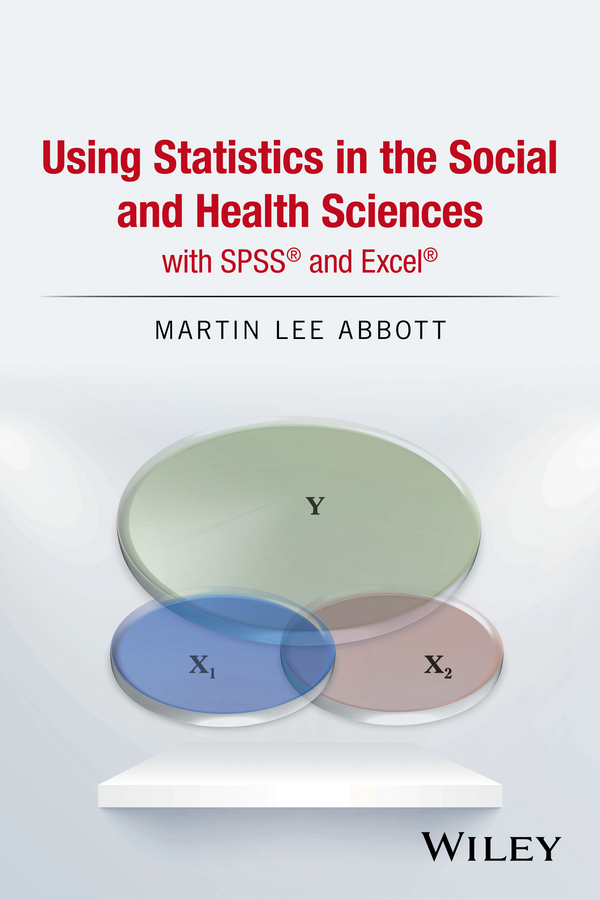 Обложка книги «Using Statistics in the Social and Health Sciences with SPSS and Excel»